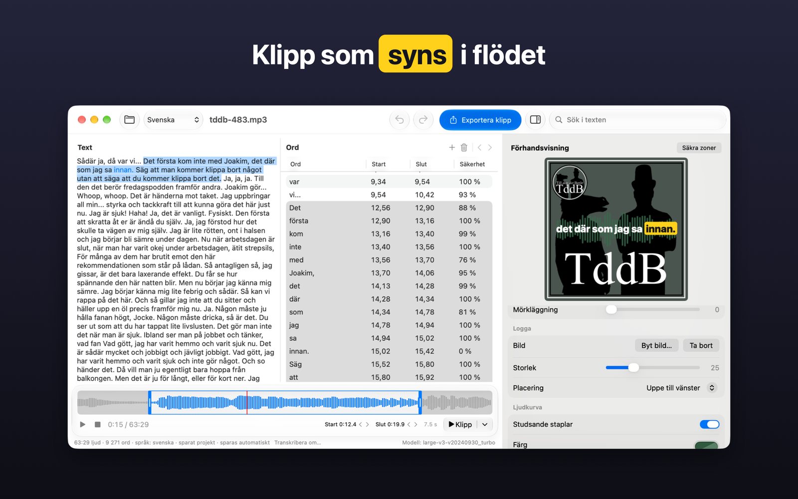 Ordagrant på en Mac: texten, varje ord med sin tid och en förhandsvisning av klippet